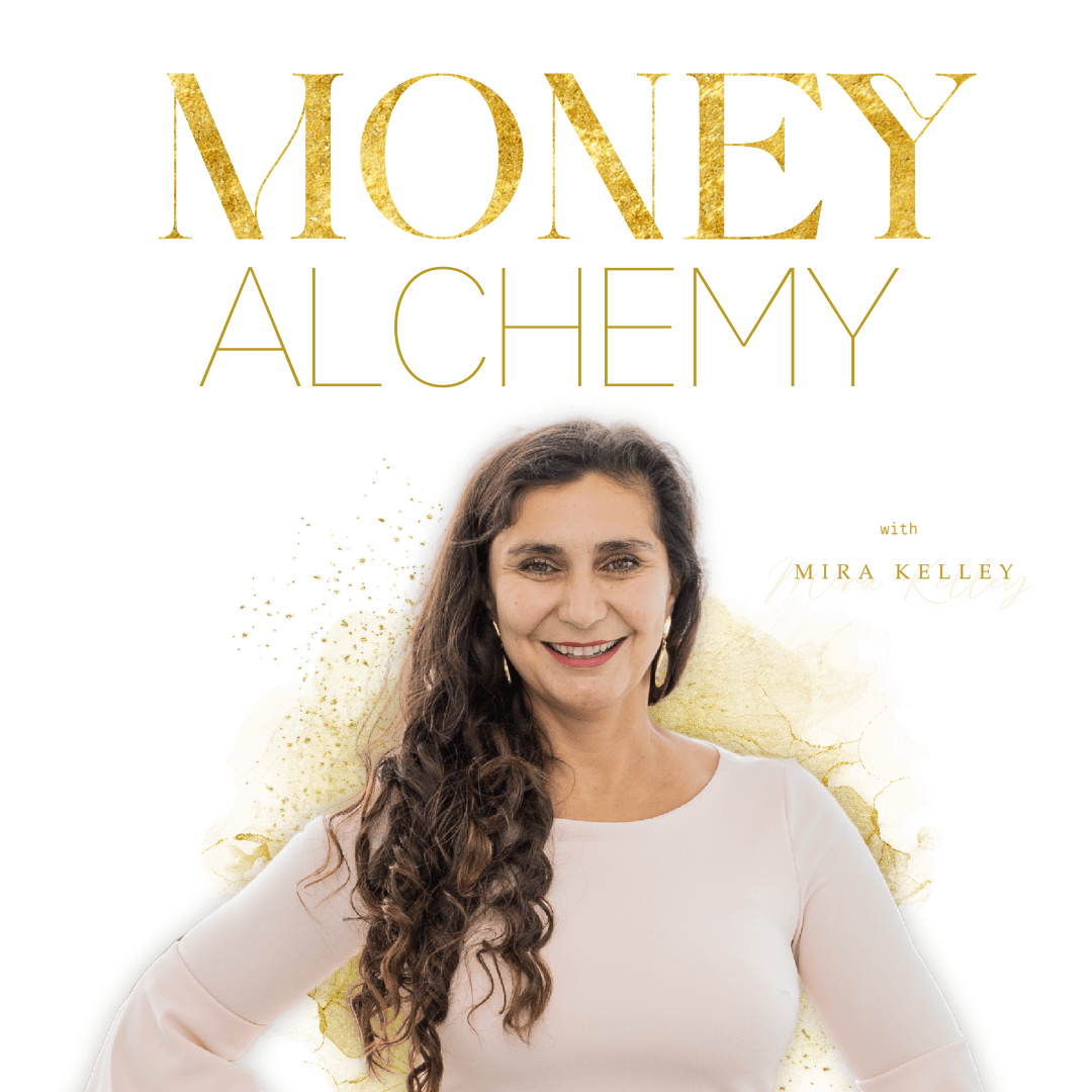 Money Alchemy with Mira Kelley Membership